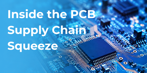 When the Board Became the Bottleneck: Inside the PCB Supply Chain Squeeze